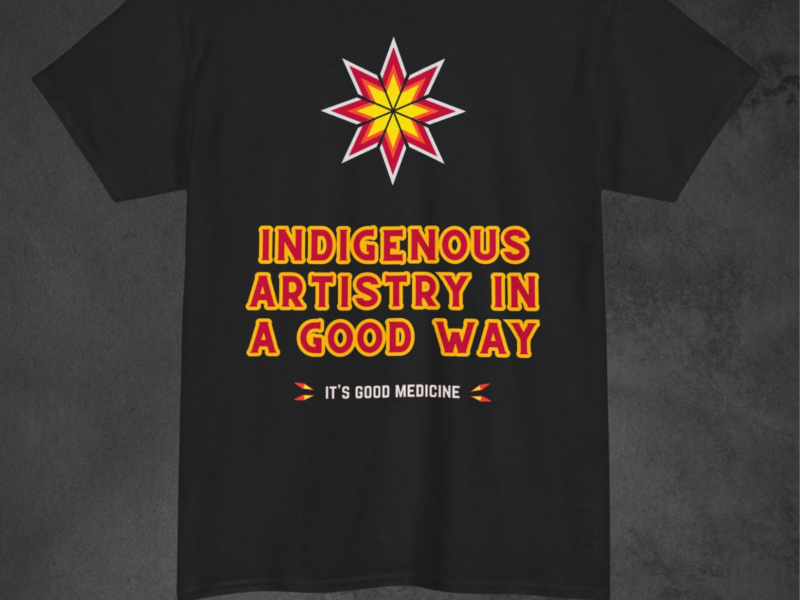 Indigenous Artistry in a Good Way